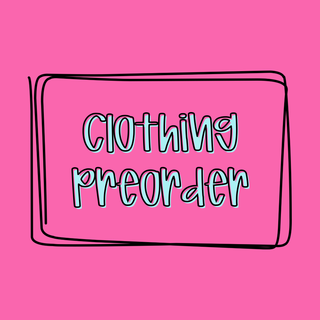 CLOTHING PREORDER