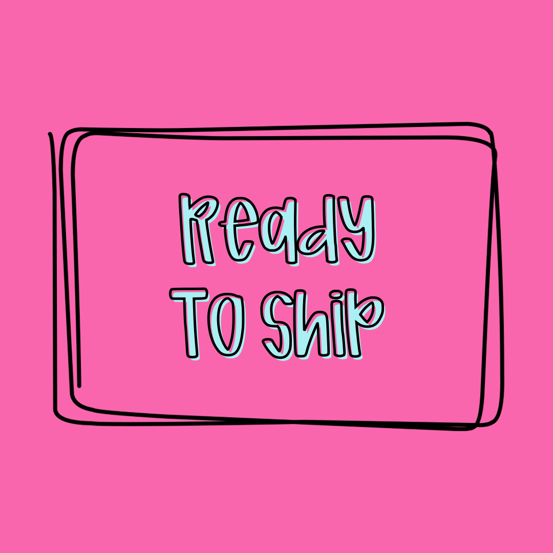 READY TO SHIP
